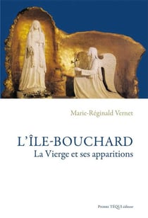 L'Île-Bouchard - La Vierge et ses apparitions