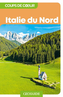 GEOguide coups de coeur : Italie du nord