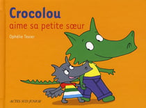 Crocolou aime sa petite soeur