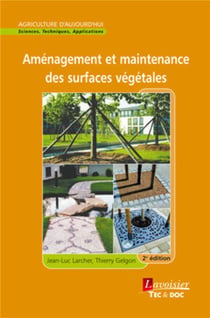 Aménagement et maintenance des surfaces végétales (2° Éd.) (2e édition)