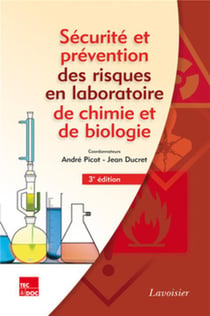 Sécurité et prévention des risques en laboratoires de chimie et de biologie (3e édition)