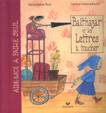 Balthazar et les lettres à toucher