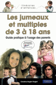 L'éducation des jumeaux et multiples de 3 à 18 ans