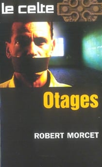 Le celte t.40 - otages