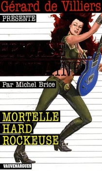 Brigade mondaine t.289 - mortelle hard rockeuse
