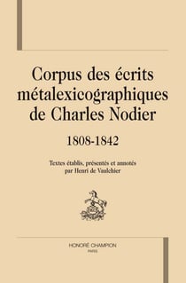 Corpus des écrits métalexicographiques de charles nodier (1808-1842)