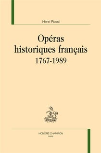 Opéras historiques français, 1767-1989