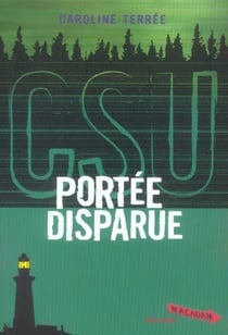 CSU t.1- portée disparue