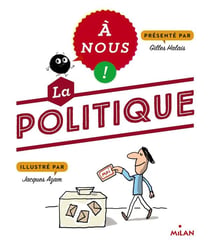 1 jour 1 actu - c'est quoi la politique ?