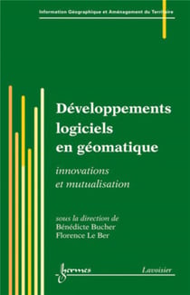 Développements logiciels en géomatique : Innovations et mutualisation