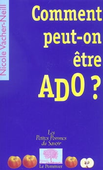 Comment peut-on être ado ?