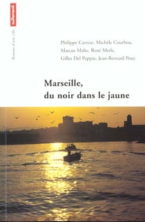 Marseille du noir dans le jaune