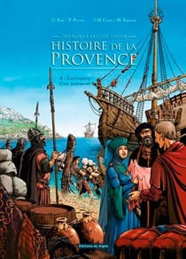 Histoire de la Provence Tome 4 - l'affirmation d'une principauté