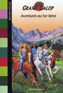 Grand galop t.610 - aventures au far west