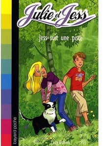 Julie et Jess Tome 9 : Jess suit une piste