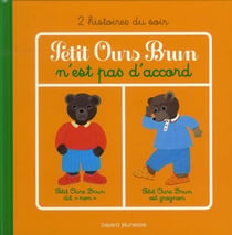 Petit ours brun n'est pas d'accord - 2 histoires du soir