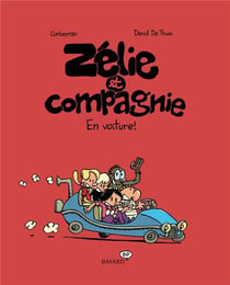 Zélie et compagnie Tome 2 : en voiture !