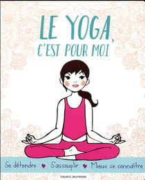 Le yoga, c'est pour moi