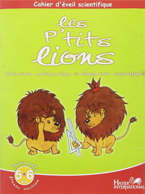 Cahier d'éveil scientifique - les p'tits lions - GS
