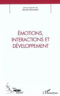 Émotions, interactions et développement