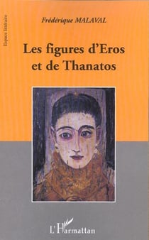 FIGURES D'EROS ET DE THANATHOS