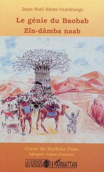 Le génie du baobab - ZIN-DAMBA NAAB : Contes du Burkina-Faso