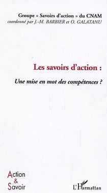 Les savoirs d'action : Une mise en mot des compétences?
