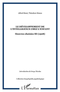 Le développement de l'intelligence chez l'enfant : Oeuvres choisies III (1908)