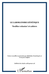 Le laboratoire génétique - 'feuilles volantes' et cahiers
