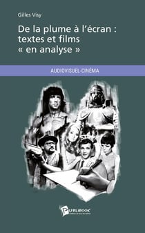 De la plume à l'écran : textes et films « en analyse »