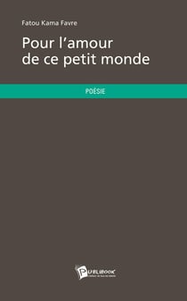 Pour l'amour de ce petit monde