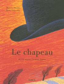Le chapeau - et c'est toujours la même histoire
