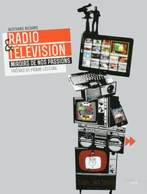 Radio et télévision - miroir de nos passions