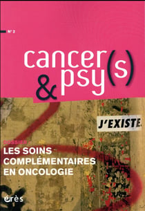 Cancer(s) & psy(s) - la revue n.2 : les soins complémentaires en oncologie