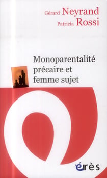 Monoparentalité précaire et femme sujet