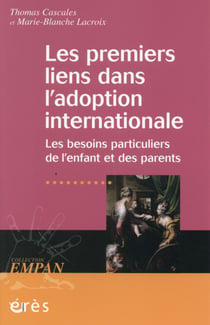 Les premiers liens dans l'adoption internationale - les besoins particuliers de l'enfant et des parents