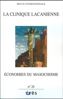 La clinique lacanienne n.28 : économies du masochisme