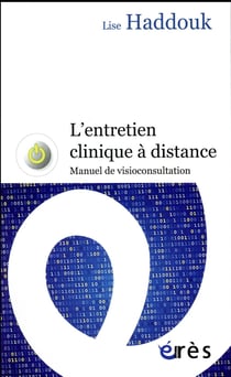 L'entretien clinique à distance - manuel de visioconsultation