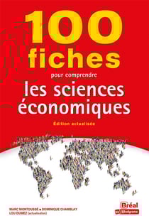 100 fiches pour comprendre les sciences économiques