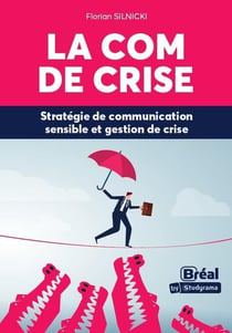 La com de crise : Une entreprise ne devrait pas dire ça !
