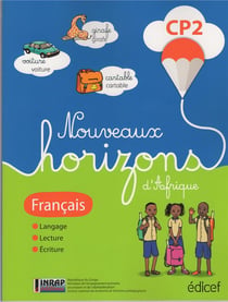 Nouveaux Horizons d'afrique Français CP2 Elève Congo Brazza : Suite Horizons d'Afrique