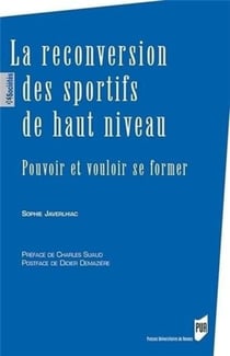 La reconversion des sportifs de haut niveau - pouvoir et vouloir se former