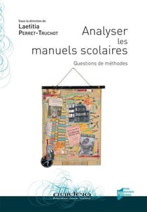 Analyser les manuels scolaires - questions de méthodes