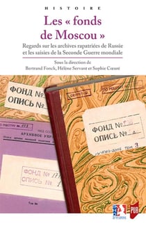 Les "fonds de Moscou"