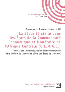 La Sécurité civile dans les États de la Communauté Économique et Monétaire de l'Afrique - Tome