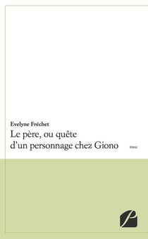 Le père, ou quête d'un personnage chez Giono