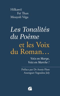 Les Tonalités du Poème et les Voix du Roman... : Voix en Marge, Voix en Marche !