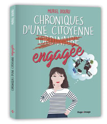 Chroniques d'une citoyenne ordinaire et engagée