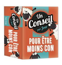 Un conseil par jour pour être moins con (édition 2021)