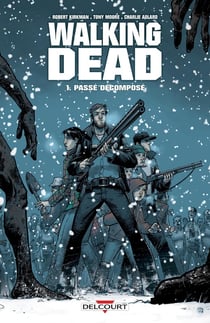 Walking Dead Tome 1 : passé décomposé